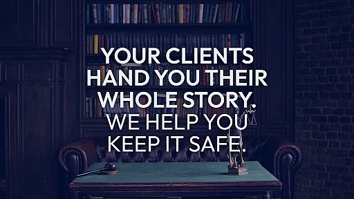 Your clients hand you their whole story. Where does it end up? 