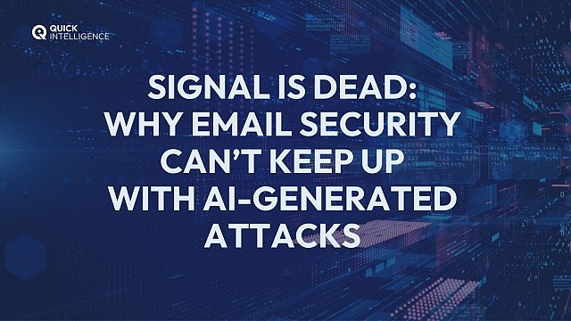 Signal Is Dead: Why Email Security Can’t Keep Up With AI-Generated Attacks 